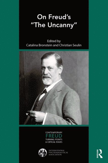 Christian Seulin, Catalina Bronstein - On Freud's &quote;The Uncanny&quote;, E-bok