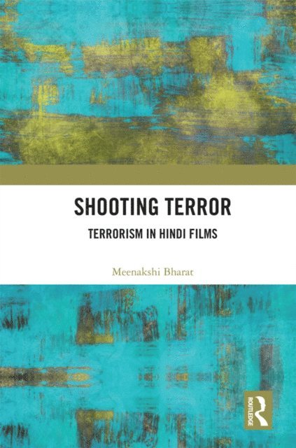 Meenakshi Bharat - Shooting Terror, E-bok