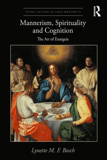 Lynette M. F. Bosch - Mannerism, Spirituality and Cognition, E-bok