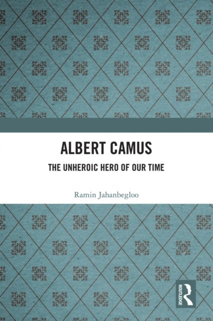 Ramin Jahanbegloo - Albert Camus, E-bok
