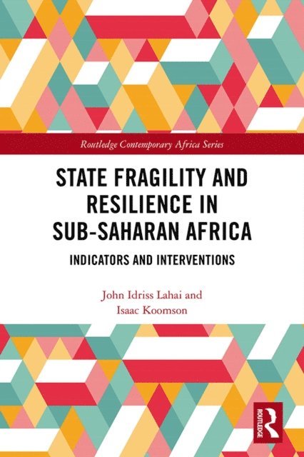 Isaac Koomson, John Idriss Lahai - State Fragility and Resilience in sub-Saharan Africa, E-bok