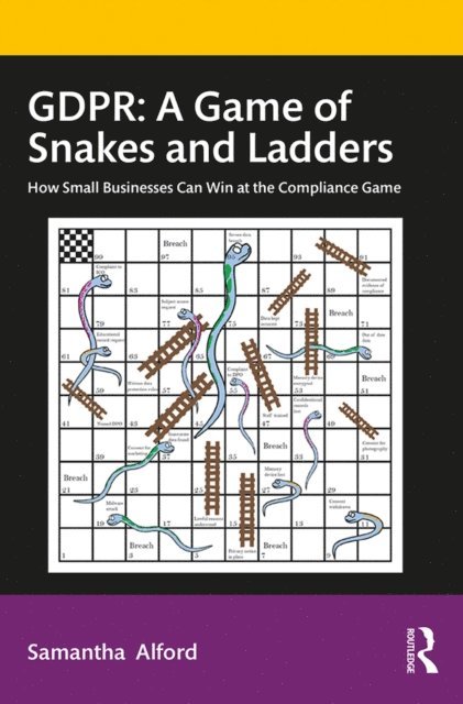 Samantha Alford - GDPR: A Game of Snakes and Ladders, E-bok