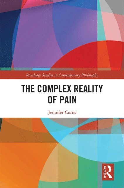 Jennifer Corns - Complex Reality of Pain, E-bok