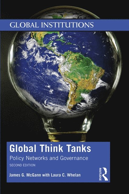 Laura C. Whelan, James G. McGann - Global Think Tanks, E-bok
