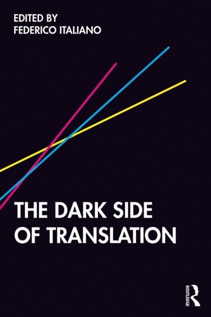 Federico Italiano - Dark Side of Translation, E-bok