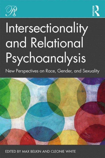 Cleonie White, Max Belkin - Intersectionality and Relational Psychoanalysis, E-bok