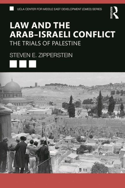Steven E. Zipperstein - Law and the Arab-Israeli Conflict, E-bok