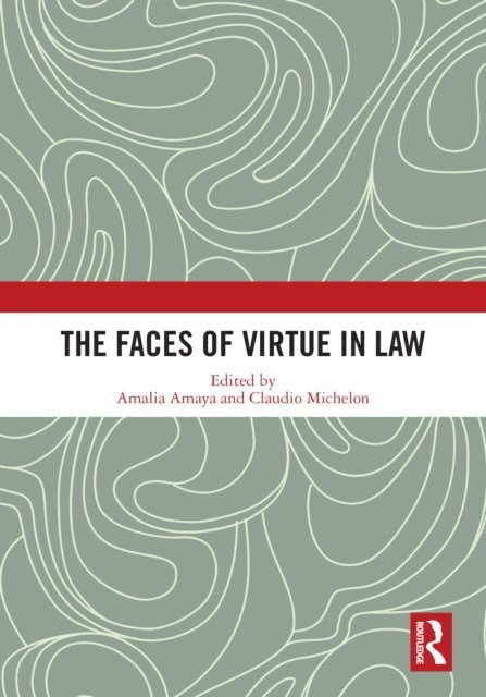 Claudio Michelon, Amalia Amaya - Faces of Virtue in Law, E-bok