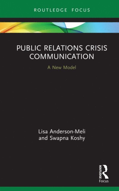 Swapna Koshy, Lisa Anderson-Meli - Public Relations Crisis Communication, E-bok