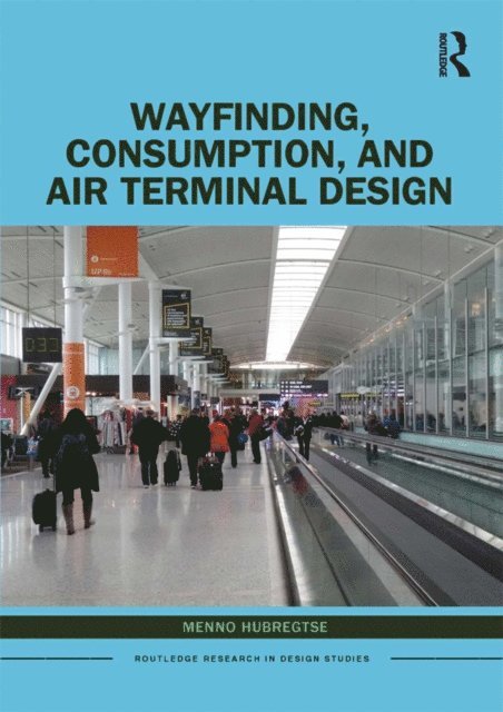 Menno Hubregtse - Wayfinding, Consumption, and Air Terminal Design, E-bok
