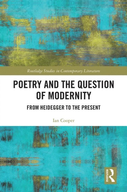 Ian Cooper - Poetry and the Question of Modernity, E-bok