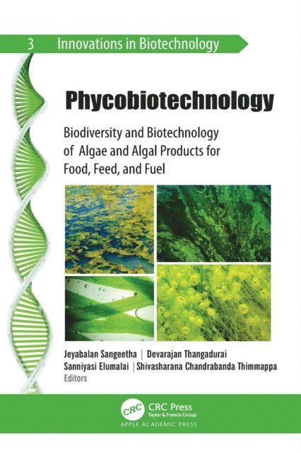 Shivasharana Chandrabanda Thimmappa, Saniyasi Elumalai, Devarajan Thangadurai, Jeyabalan Sangeetha - Phycobiotechnology, E-bok