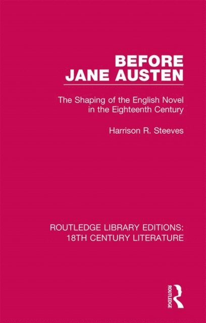 Harrison R. Steeves - Before Jane Austen, E-bok