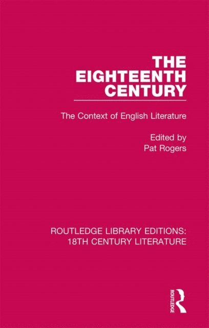 Pat Rogers - Eighteenth Century, E-bok