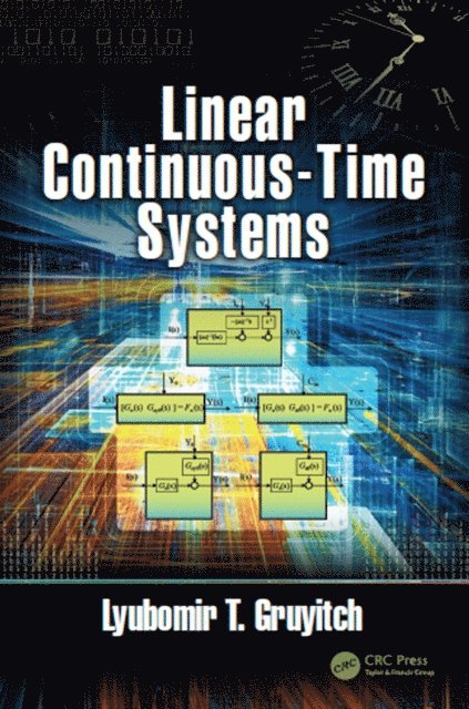 Lyubomir T. Gruyitch - Linear Continuous-Time Systems, E-bok