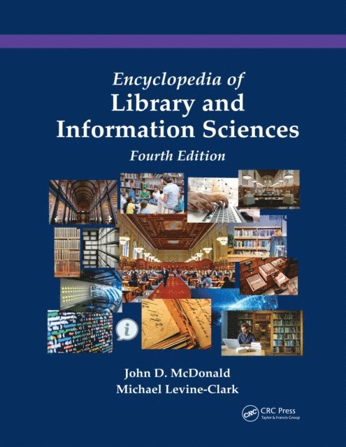 Michael Levine-Clark, John D. McDonald - Encyclopedia of Library and Information Sciences, E-bok