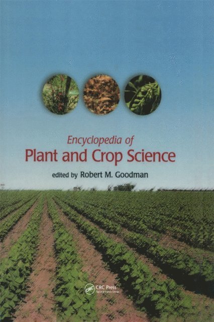 Robert M. Goodman - Encyclopedia of Plant and Crop Science (Print), E-bok