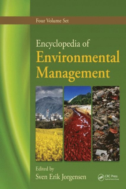 Sven Erik Jorgensen - Encyclopedia of Environmental Management, Four Volume Set, E-bok