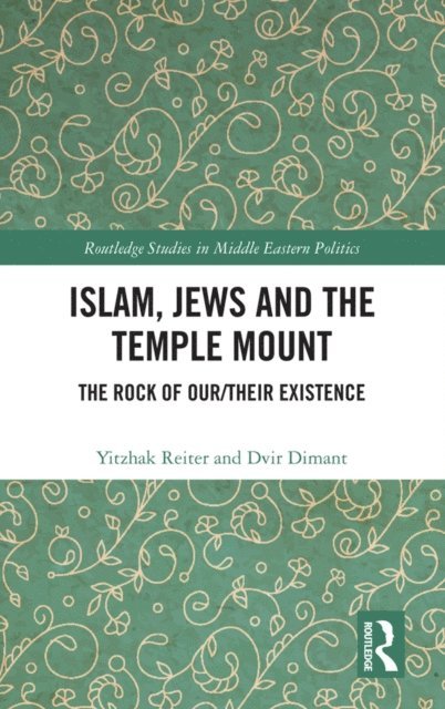 Dvir Dimant, Yitzhak Reiter - Islam, Jews and the Temple Mount, E-bok