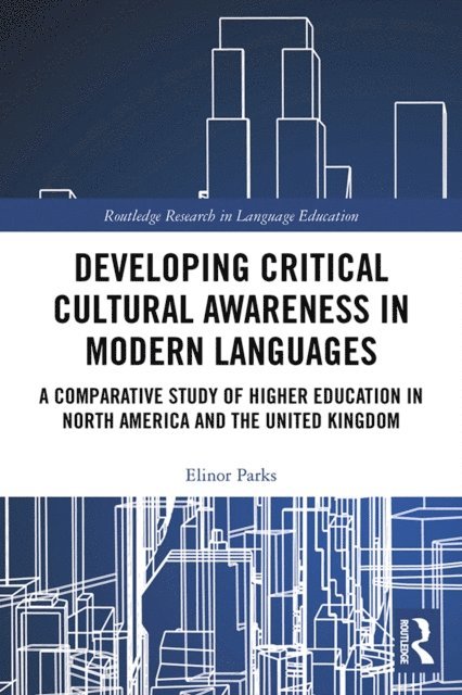 Elinor Parks - Developing Critical Cultural Awareness in Modern Languages, E-bok