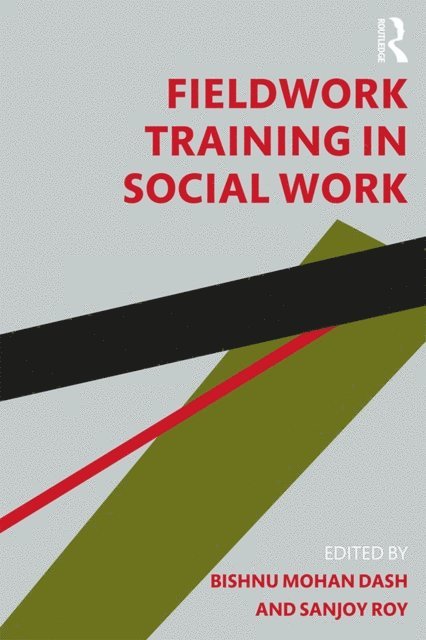 Sanjoy Roy, Bishnu Mohan Dash - Fieldwork Training in Social Work, E-bok