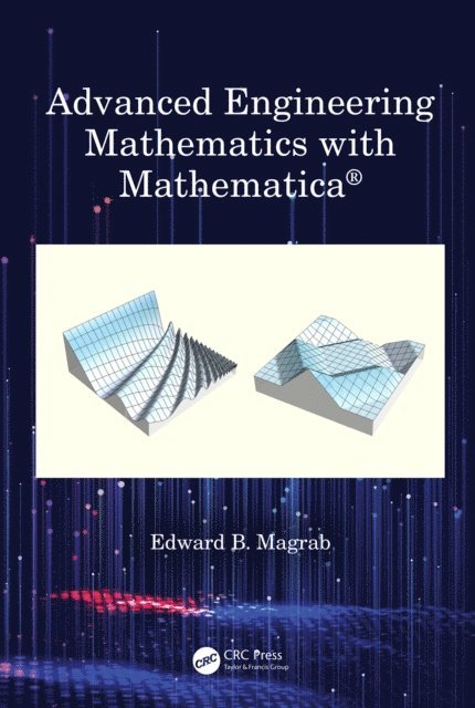 Edward B. Magrab - Advanced Engineering Mathematics with Mathematica, E-bok