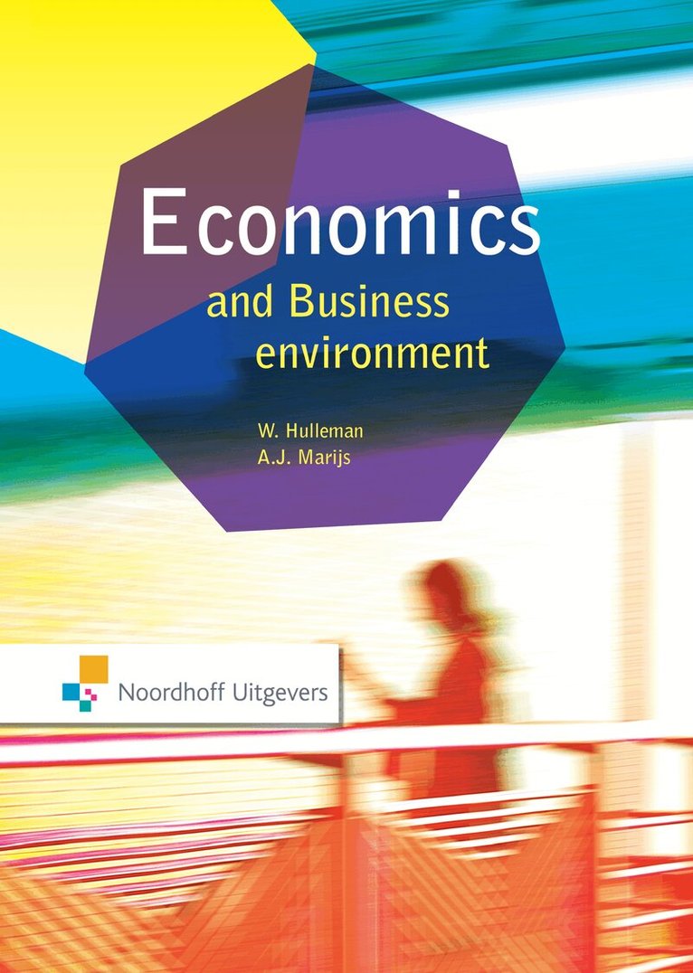 Wim Hulleman, Ad Marijs - Economics and the Business Environment, E-bok