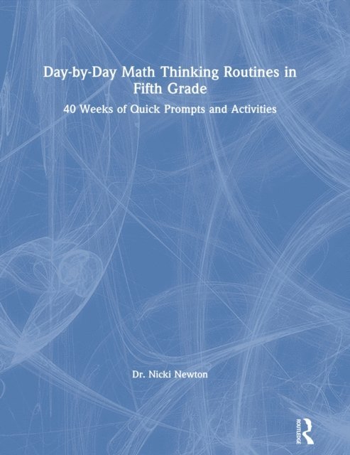 Nicki Newton - Day-by-Day Math Thinking Routines in Fifth Grade, E-bok