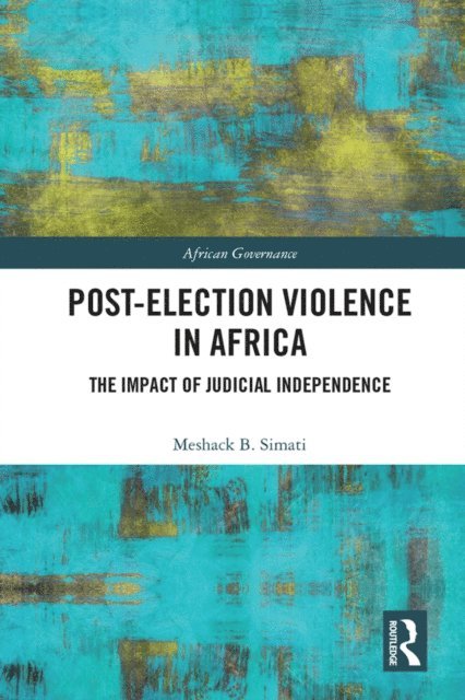 Meshack Simati - Post-Election Violence in Africa, E-bok