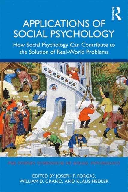 Klaus Fiedler, William D. Crano, Joseph P. Forgas - Applications of Social Psychology, E-bok