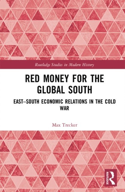 Max Trecker - Red Money for the Global South, E-bok