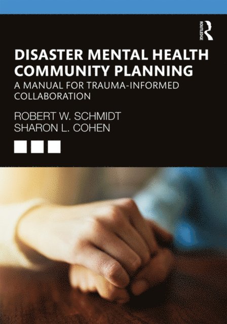 Sharon L. Cohen, Robert W. Schmidt - Disaster Mental Health Community Planning, E-bok. Tillgänglighet: Lägg i varukorg