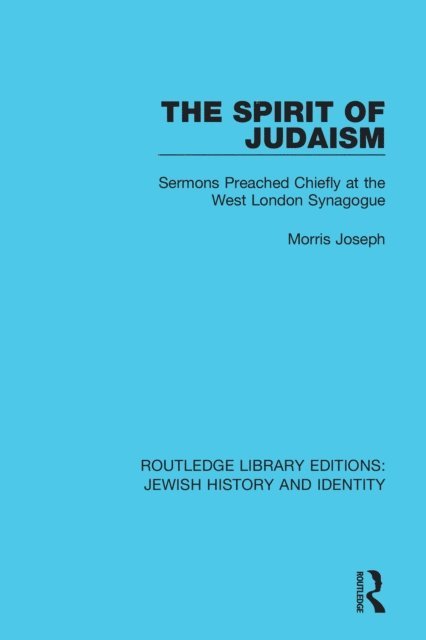 Morris Joseph - Spirit of Judaism, E-bok