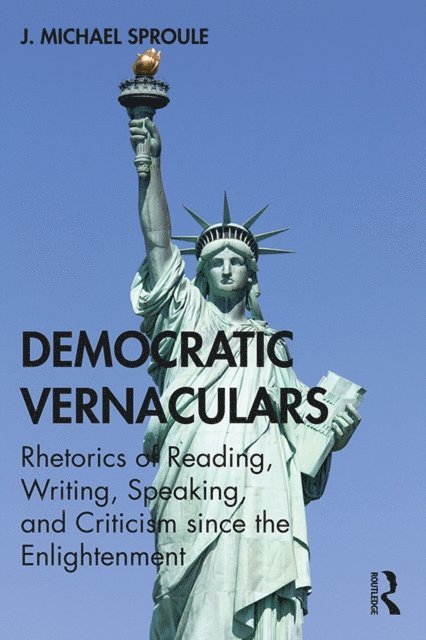 J Michael Sproule - Democratic Vernaculars, E-bok