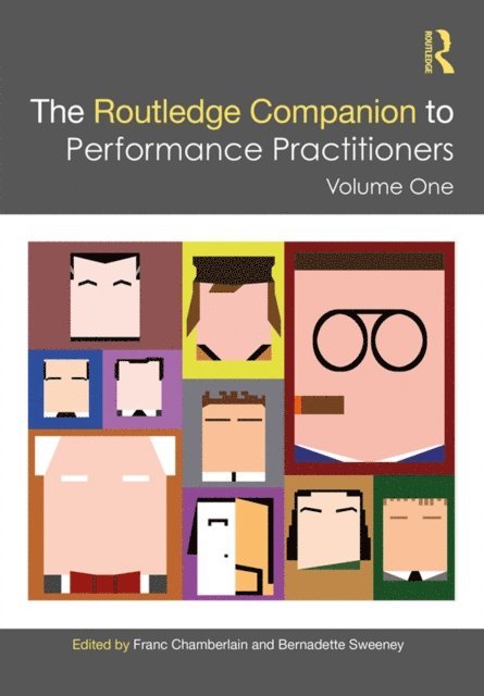 Bernadette Sweeney, Franc Chamberlain - Routledge Companion to Performance Practitioners, E-bok