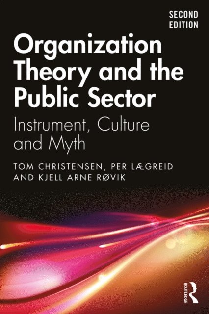 Tom Christensen - Organization Theory and the Public Sector, E-bok
