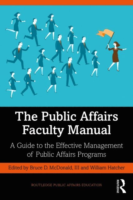 William Hatcher, Bruce McDonald III - Public Affairs Faculty Manual, E-bok
