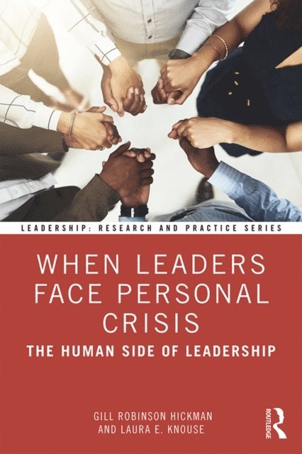 Laura E. Knouse, Gill Robinson Hickman - When Leaders Face Personal Crisis, E-bok