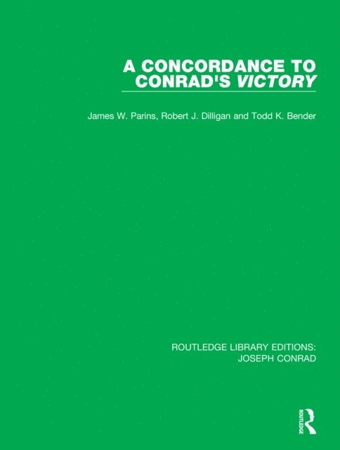 Todd K. Bender, Robert J. Dilligan, James W. Parins - Concordance to Conrad's Victory, E-bok