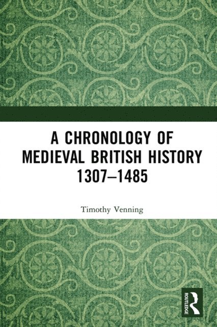 Timothy Venning - Chronology of Medieval British History, E-bok