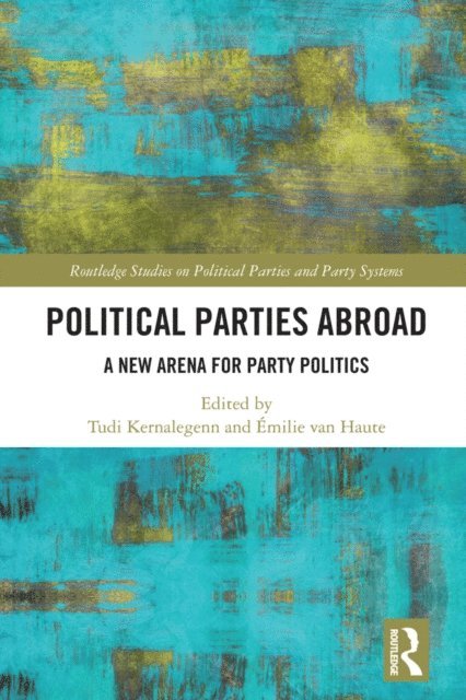 Emilie van Haute, Tudi Kernalegenn - Political Parties Abroad, E-bok