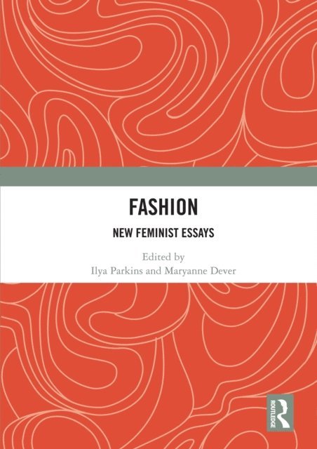 Maryanne Dever, Ilya Parkins - Fashion, E-bok