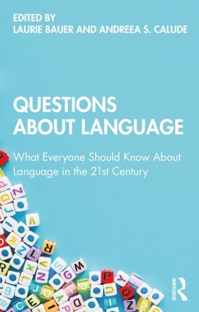 Andreea S. Calude, Laurie Bauer - Questions About Language, E-bok