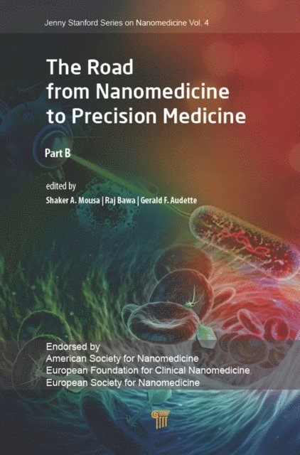 Gerald F. Audette, Raj Bawa, Shaker A. Mousa - Road from Nanomedicine to Precision Medicine, E-bok