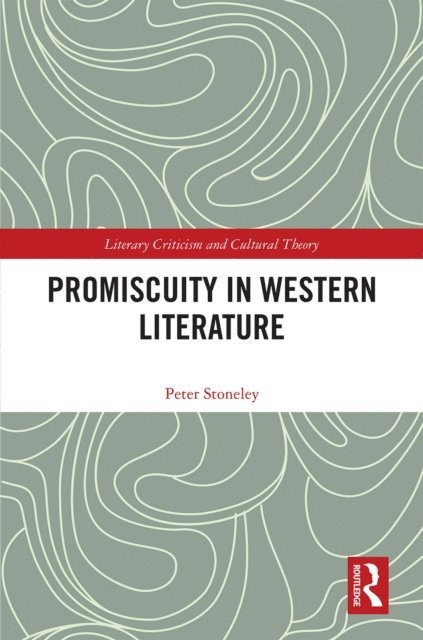 Peter Stoneley - Promiscuity in Western Literature, E-bok