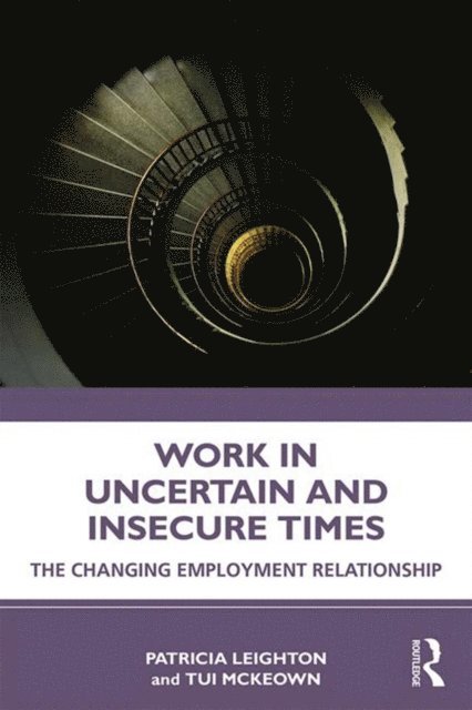 Tui McKeown, Patricia Leighton - Work in Challenging and Uncertain Times, E-bok
