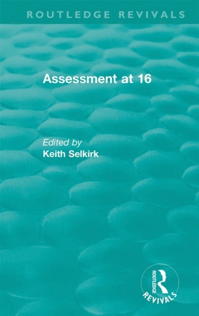 Keith Selkirk - Assessment at 16, E-bok. Tillgänglighet: Lägg i varukorg