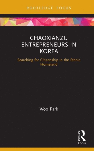 Park Woo - Chaoxianzu Entrepreneurs in Korea, E-bok