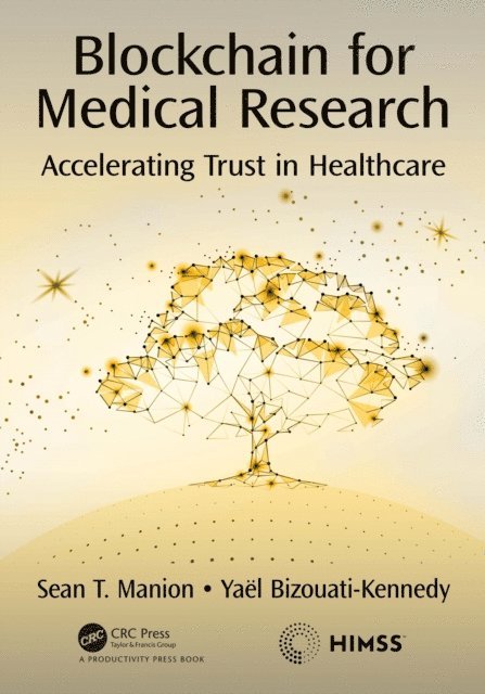 Yael Bizouati-Kennedy, Sean Manion - Blockchain for Medical Research, E-bok