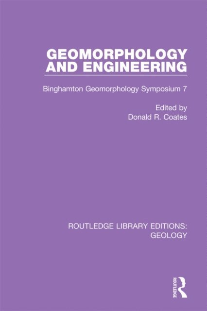 Donald R. Coates - Geomorphology and Engineering, E-bok